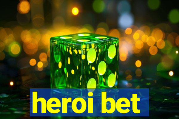 heroi bet